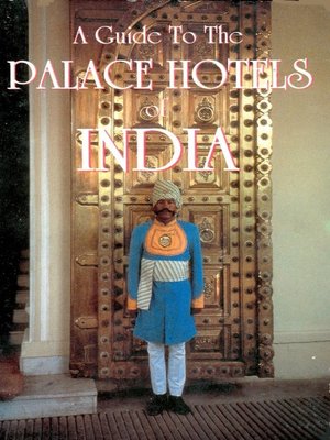 cover image of A Guide to the Palace Hotels of India